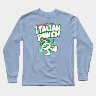 Italian Punch! Long Sleeve T-Shirt